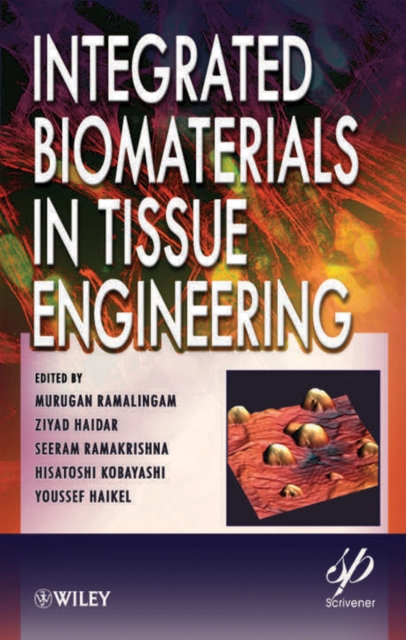Integrated Biomaterials in Tissue Engineering, PDF eBook