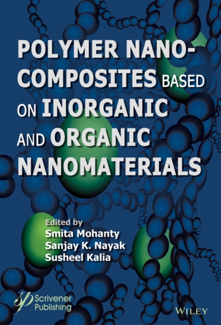 Polymer Nanocomposites based on Inorganic and Organic Nanomaterials, Hardback Book