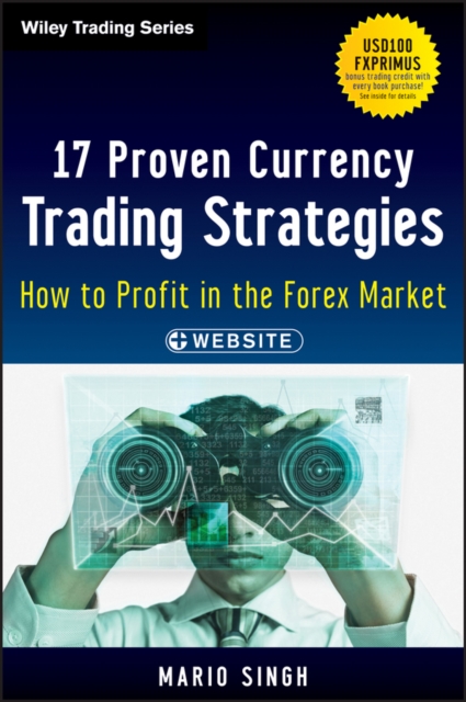 17 Proven Currency Trading Strategies, + Website : How to Profit in the Forex Market, Hardback Book