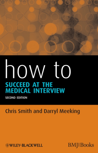 How to Succeed at the Medical Interview, Paperback / softback Book