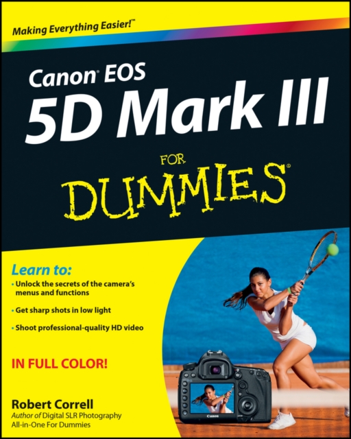 Canon EOS 5D Mark III For Dummies, EPUB eBook