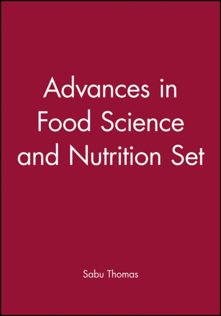 Advances in Food Science and Nutrition Set, Hardback Book