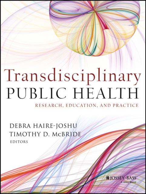 Transdisciplinary Public Health : Research, Education, and Practice, EPUB eBook