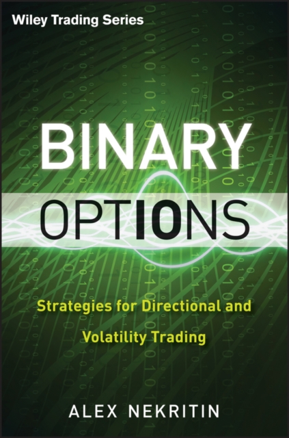 Binary Options : Strategies for Directional and Volatility Trading, EPUB eBook