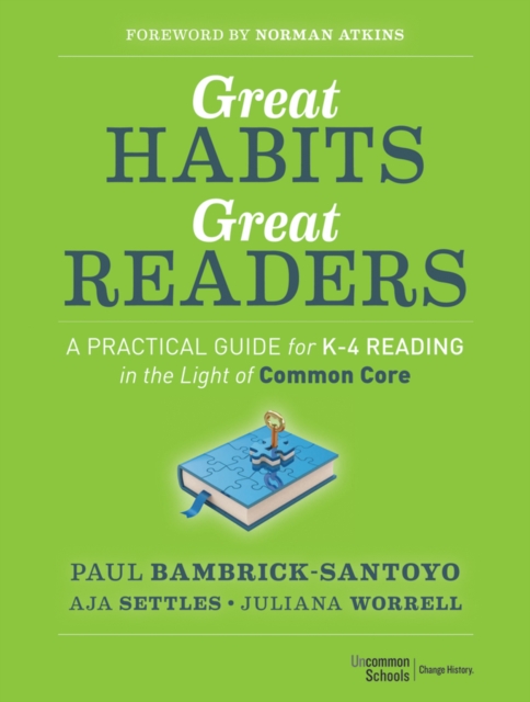 Great Habits, Great Readers : A Practical Guide for K - 4 Reading in the Light of Common Core, EPUB eBook