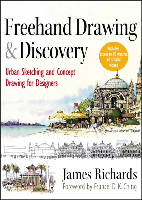 Freehand Drawing and Discovery : Urban Sketching and Concept Drawing for Designers, EPUB eBook