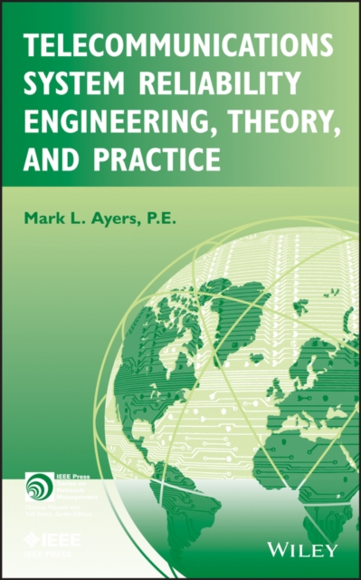 Telecommunications System Reliability Engineering, Theory, and Practice, EPUB eBook