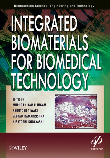 Integrated Biomaterials for Biomedical Technology, Hardback Book