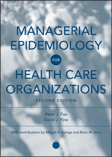 Managerial Epidemiology for Health Care Organizations, EPUB eBook