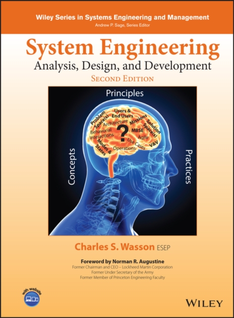 System Engineering Analysis, Design, and Development : Concepts, Principles, and Practices, Hardback Book