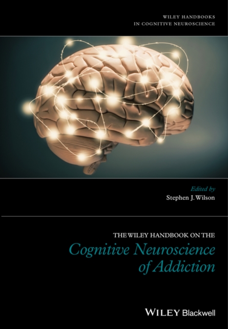 The Wiley Handbook on the Cognitive Neuroscience of Addiction, EPUB eBook
