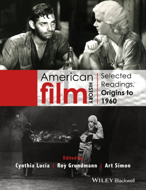 American Film History : Selected Readings, Origins to 1960, Paperback / softback Book