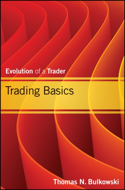 Trading Basics : Evolution of a Trader, PDF eBook
