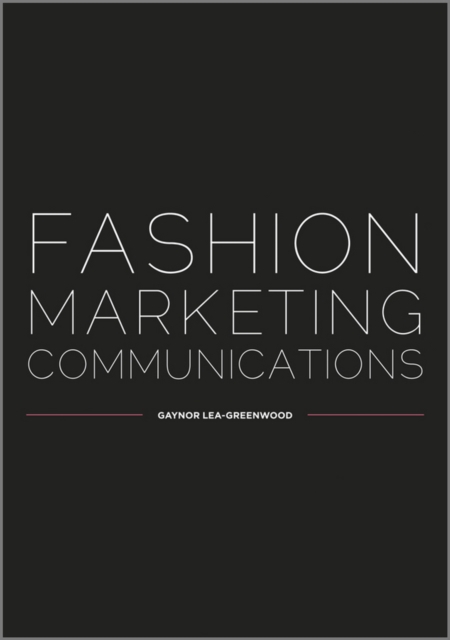 Fashion Marketing Communications, PDF eBook