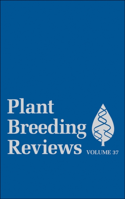 Plant Breeding Reviews, Volume 37, Hardback Book