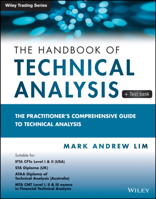 The Handbook of Technical Analysis + Test Bank : The Practitioner's Comprehensive Guide to Technical Analysis, EPUB eBook