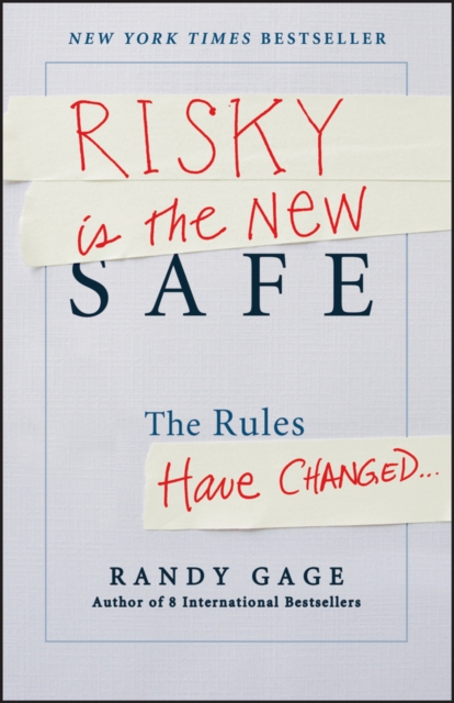 Risky is the New Safe : The Rules Have Changed . . ., PDF eBook