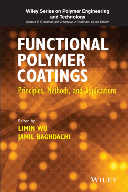 Functional Polymer Coatings : Principles, Methods, and Applications, Hardback Book