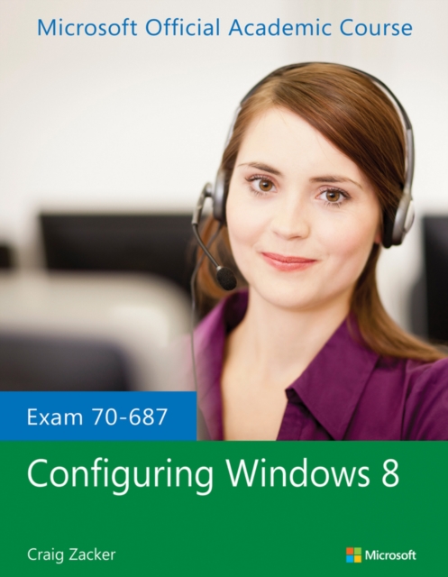 Exam 70-687 Configuring Windows 8, Paperback / softback Book