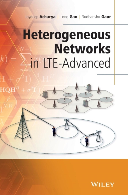 Heterogeneous Networks in LTE-advanced, Hardback Book