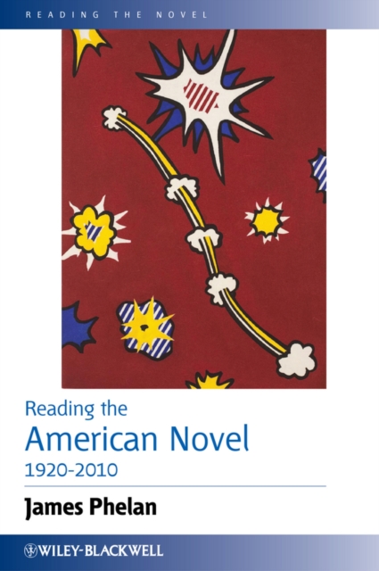 Reading the American Novel 1920-2010, PDF eBook