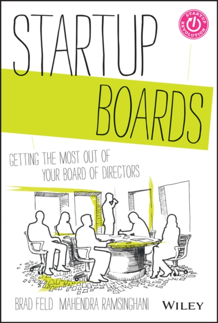 Startup Boards : Getting the Most Out of Your Board of Directors, PDF eBook