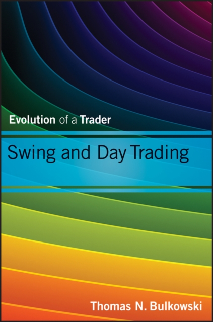 Swing and Day Trading : Evolution of a Trader, PDF eBook