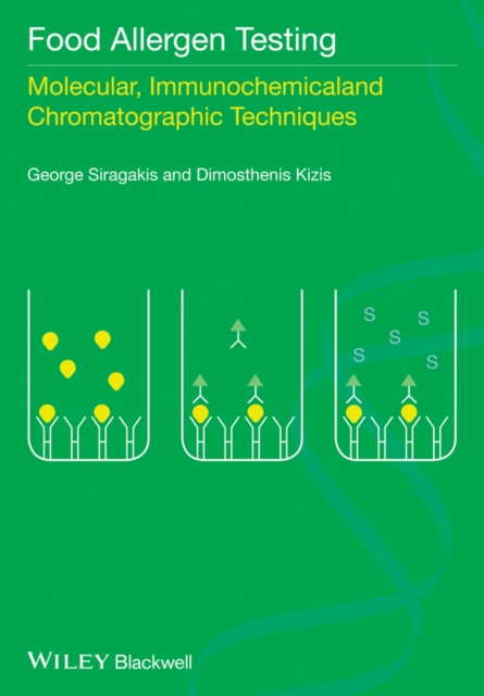 Food Allergen Testing : Molecular, Immunochemical and Chromatographic Techniques, Hardback Book
