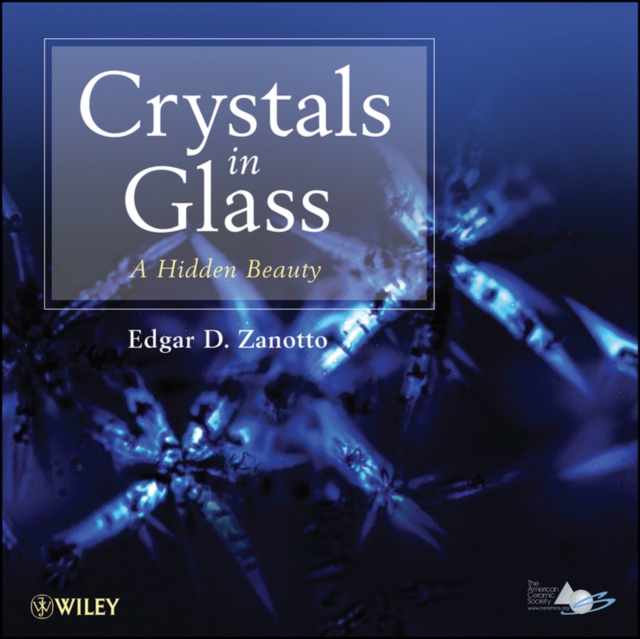 Crystals in Glass : A Hidden Beauty, Hardback Book