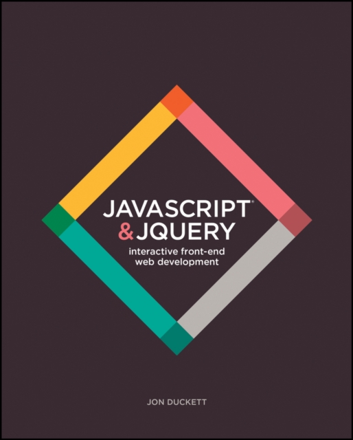 JavaScript and jQuery : Interactive Front-End Web Development, Paperback / softback Book
