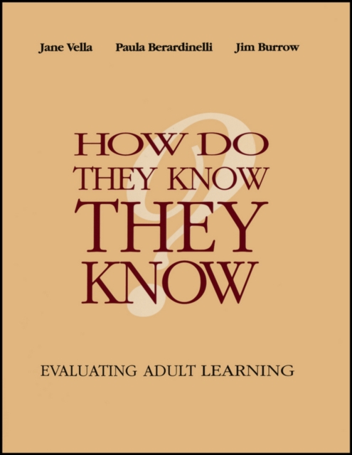 How Do They Know They Know? : Evaluating Adult Learning, Paperback / softback Book