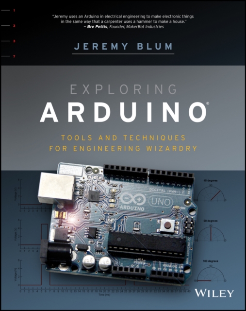 Exploring Arduino : Tools and Techniques for Engineering Wizardry, PDF eBook