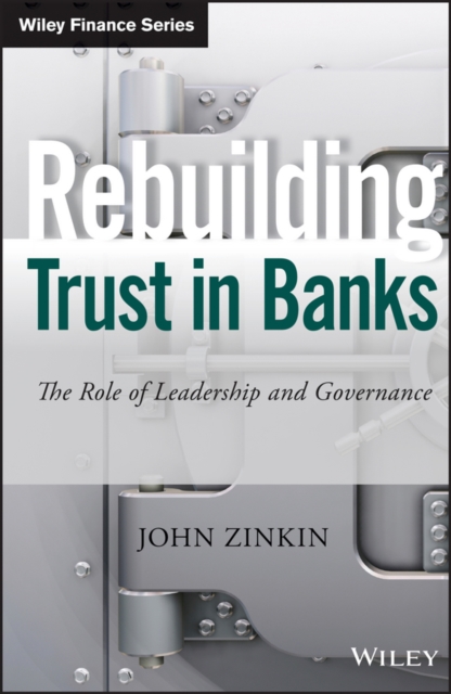 Rebuilding Trust in Banks : The Role of Leadership and Governance, PDF eBook