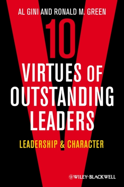 10 Virtues of Outstanding Leaders : Leadership and Character, PDF eBook