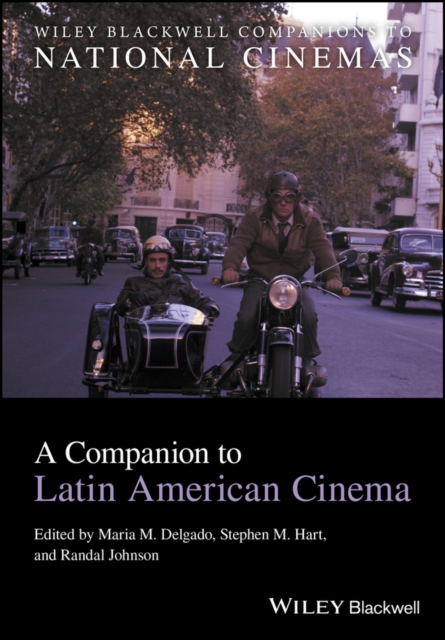 A Companion to Latin American Cinema, Hardback Book