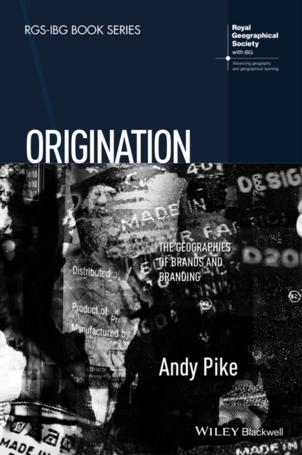 Origination : The Geographies of Brands and Branding, EPUB eBook