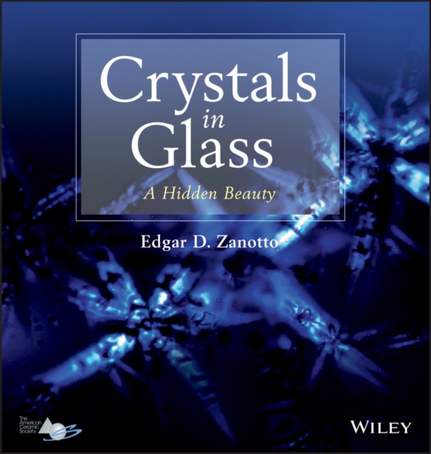 Crystals in Glass : A Hidden Beauty, EPUB eBook