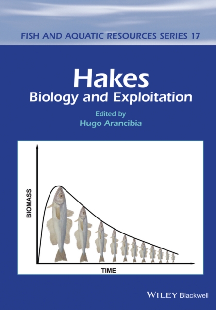 Hakes : Biology and Exploitation, Hardback Book