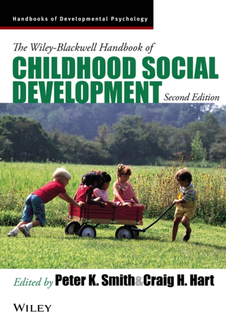 The Wiley-Blackwell Handbook of Childhood Social Development, Paperback / softback Book