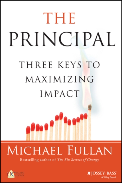 The Principal : Three Keys to Maximizing Impact, Hardback Book