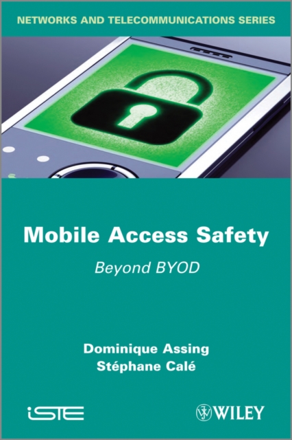 Mobile Access Safety : Beyond BYOD, EPUB eBook