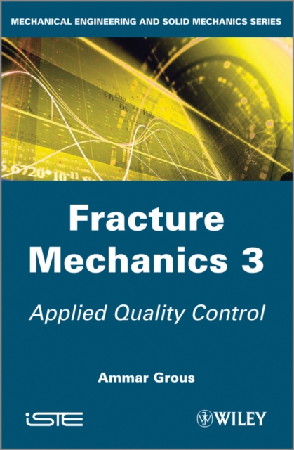 Fracture Mechanics 3 : Applied Quality Control, EPUB eBook