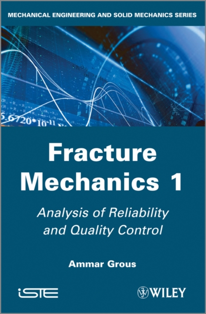 Fracture Mechanics 1 : Analysis of Reliability and Quality Control, PDF eBook