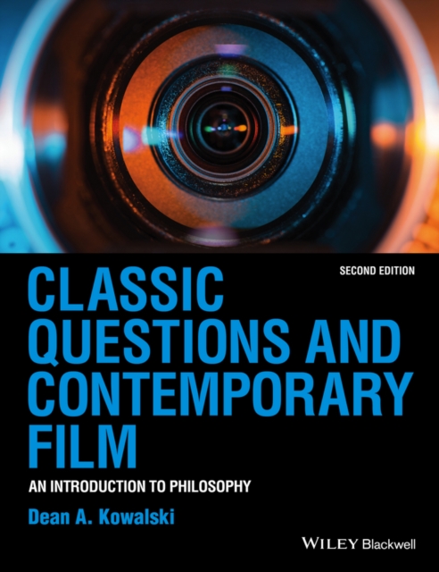 Classic Questions and Contemporary Film : An Introduction to Philosophy, EPUB eBook