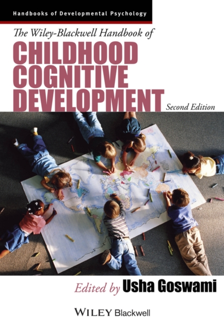 The Wiley-Blackwell Handbook of Childhood Cognitive Development, Paperback / softback Book