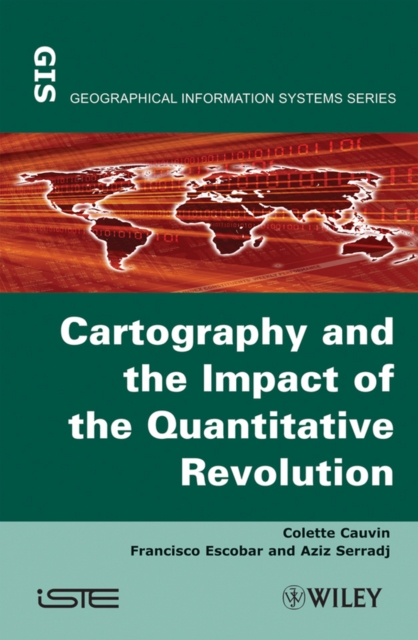 Thematic Cartography, Cartography and the Impact of the Quantitative Revolution, PDF eBook