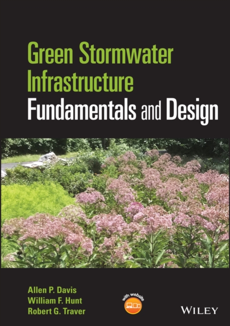 Green Stormwater Infrastructure Fundamentals and Design, Hardback Book