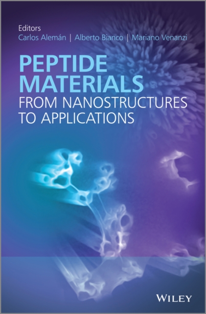 Peptide Materials : From Nanostuctures to Applications, EPUB eBook