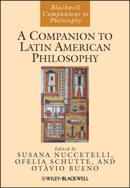 A Companion to Latin American Philosophy, Paperback / softback Book