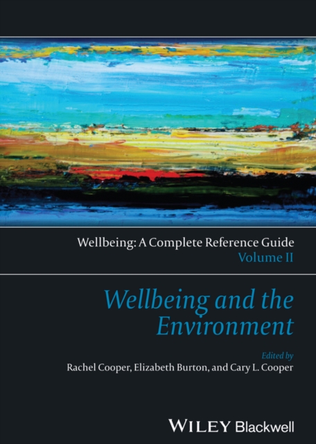 Wellbeing: A Complete Reference Guide, Wellbeing and the Environment, Hardback Book